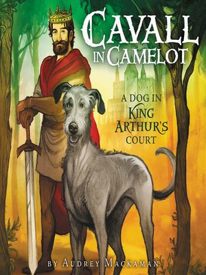 cover image of A Dog in King Arthur's Court